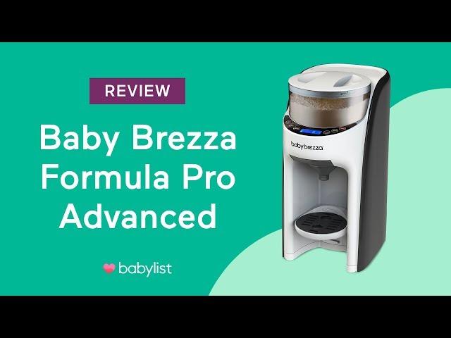 Baby Brezza Formula Pro Advanced Review - Babylist