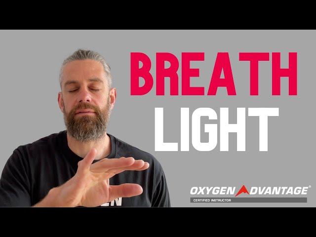 Breathe Light, Slow & DEEP [NOT BIG] to improve HEALTH & Breathing