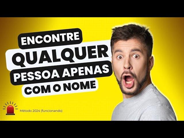 COMO ACHAR ALGUÉM PELO NOME ETC