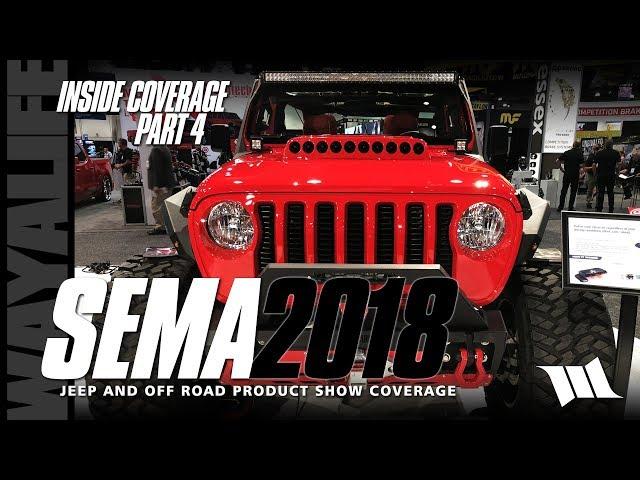 SEMA 2018 Jeep JL Wrangler SHOW COVERAGE - PART 4 / VENOMREX / SWITCH PROS / DOMETIC / S&B