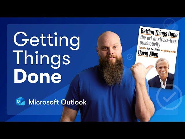 Getting Things Done; The Microsoft Outlook Productivity System