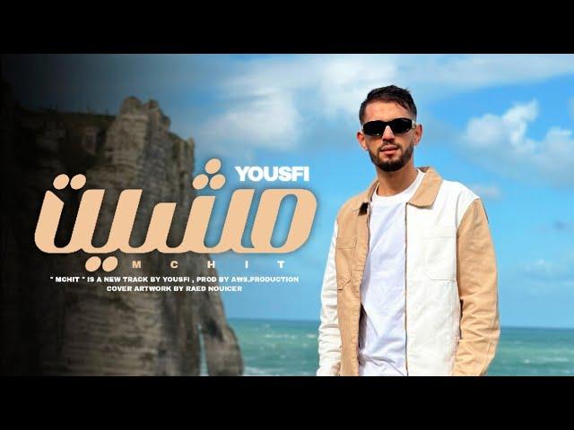 Yousfi - Mchit | مشيت (Official Music Video)