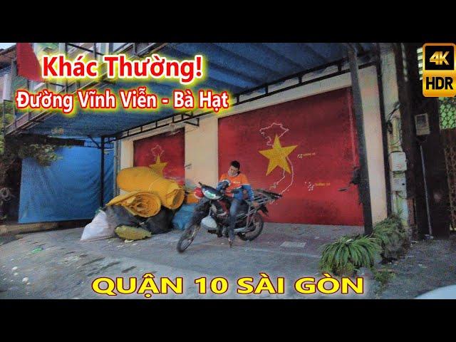 KHÁC THƯỜNG! Đường Vĩnh Viễn - Bà Hạt Quận 10 Sài Gòn