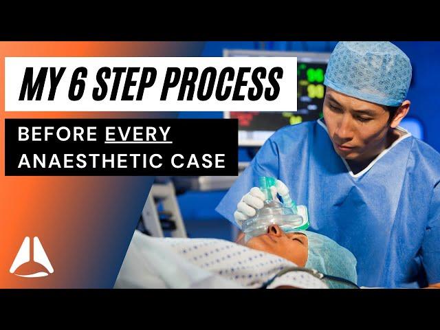 My 6 STEP process before every anaesthetic or operating list