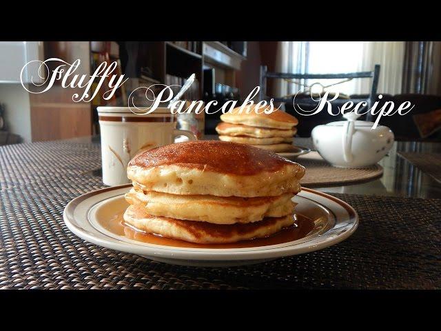 Fluffy Pancakes Recipe | The Sweetest Journey