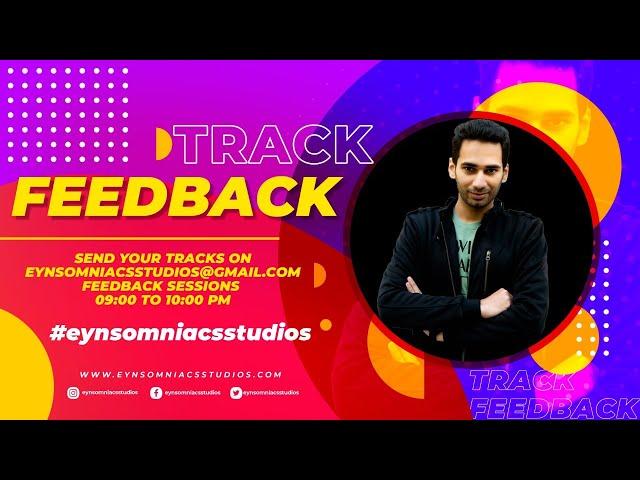 Feedback Sessions #02 | Eynsomniacs Studios