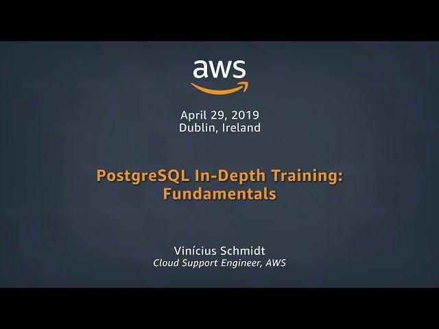 PostgreSQL In-Depth Training: Fundamentals Part 1