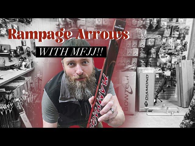 Rampage Arrows with MFJJ!