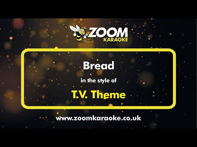 T.V. Theme - Bread (Home by David Mackay) - Karaoke Version from Zoom Karaoke