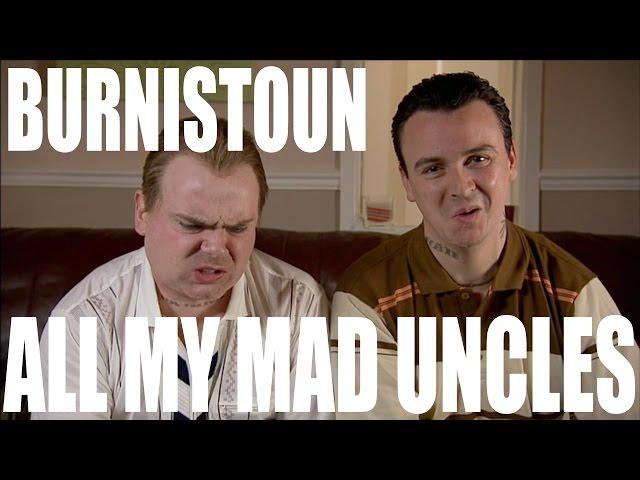 Burnistoun - All My Mad Uncles