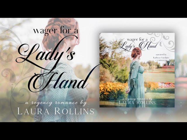 Wager For A Lady's Hand, Lockhart Sweet Regency Romance Book 1 by Laura Rollins--Full Audiobook