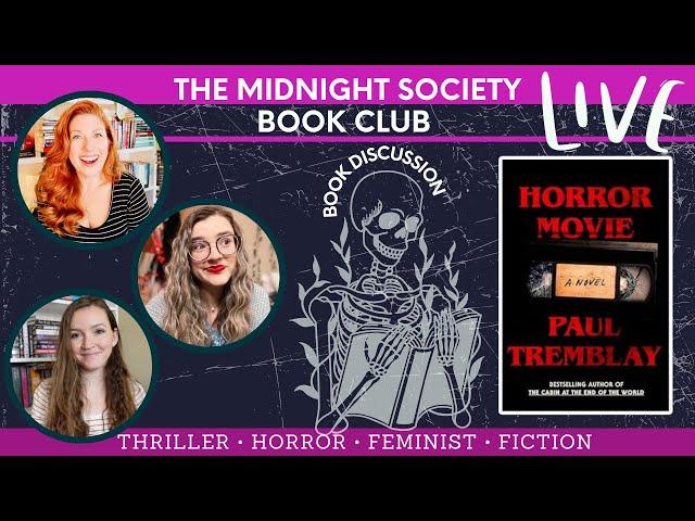 The Midnight Society Book Club LIVE SHOW DISCUSSION of Horror Movie, by Paul Tremblay