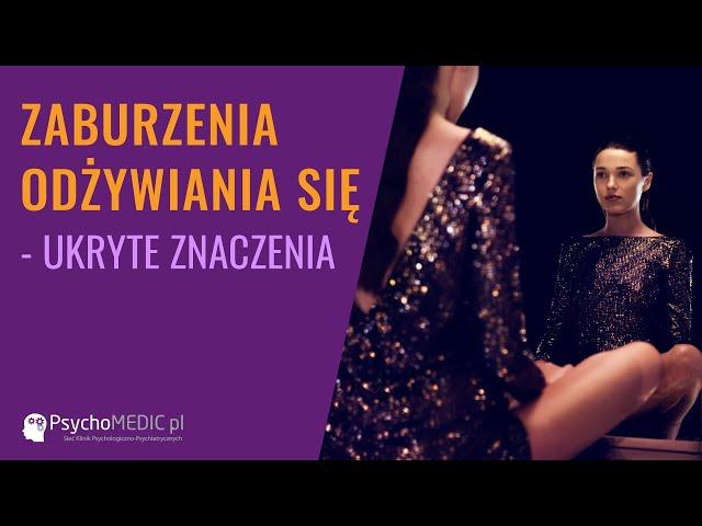 Zaburzenia odżywiania się: ukryte znaczenia -  psychoterapeuta, Małgorzata Rutkowska