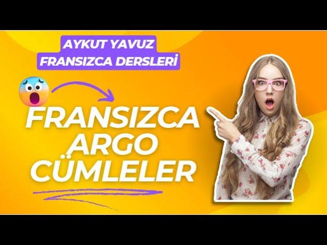 Fransızca Dersleri : FRANSIZCA ARGO CÜMLELER #fransızca