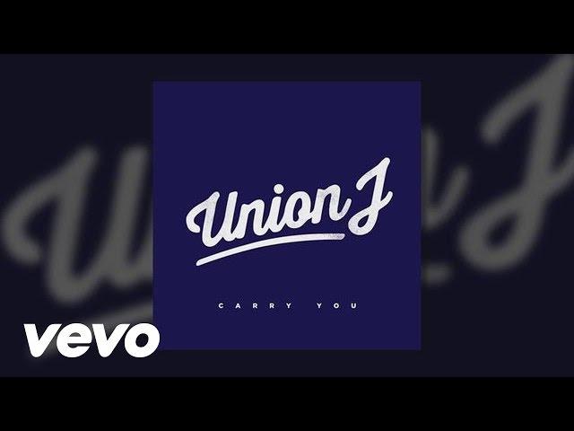 Union J - Carry You (Audio)