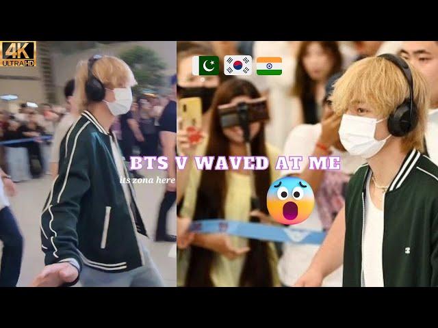 BTS V waved at me | Pakistani and Indian BTS Army Saw Taehyung together | BTS V arrival #bts