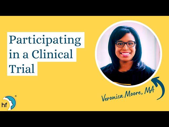 “Participating in a Clinical Trial” – Veronica Moore, MA