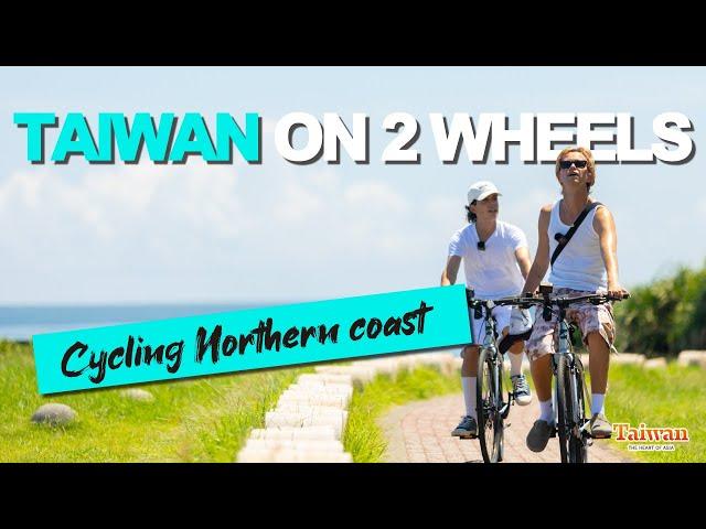 Let's Cycling Northern Caost with Sulivan & Jules! # Taiwan On 2 Wheels