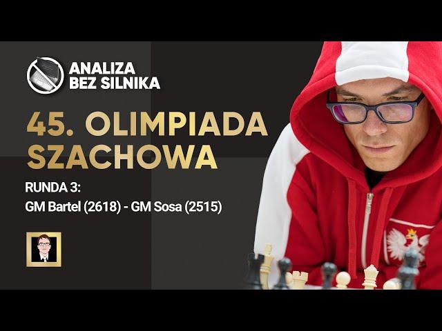 Analiza bez silnika nr 132 | 45. Olimpiada Szachowa | Runda 3 | Polska - Argentyna | Bartel - Sosa