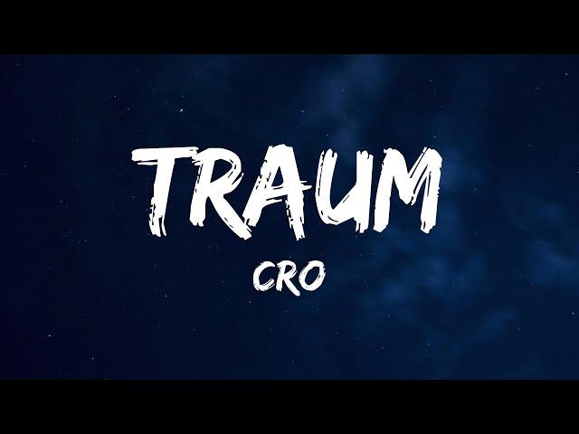 CRO - Traum (Lyrics)