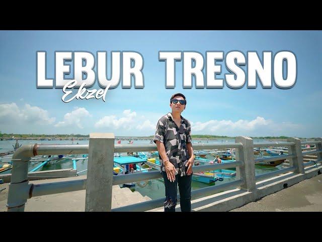 Ekzel - Lebur Tresno  (Official Music Video)