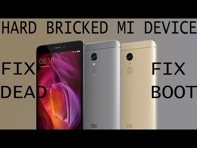 MI Hard Bricked Dead Phone All Xiaomi Devices Full Flash Stock