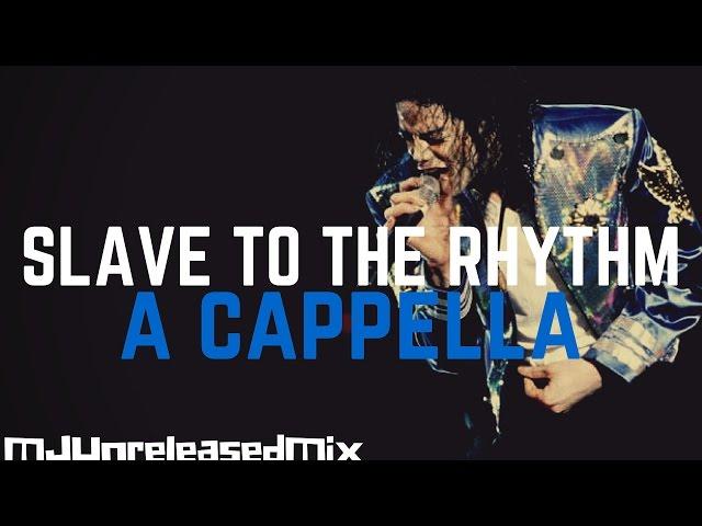 Michael Jackson - Slave To The Rhythm (A Cappella) | (Snippet)