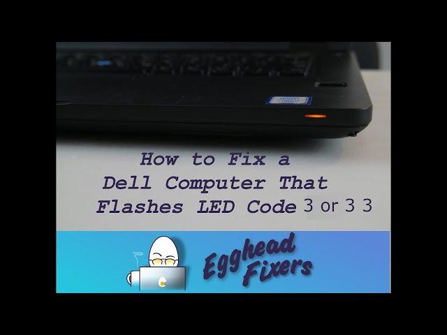 How to Fix a Dell Computer That Flashes LED Code 3 or 3 Amber 3 White - By a Certified Technician