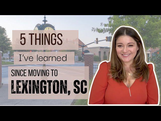 5 Things you may not know about Lexington, SC