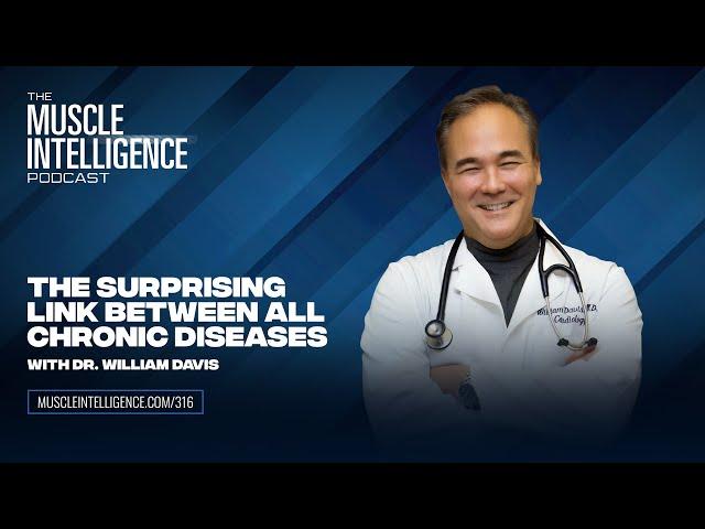 The Surprising Link Between All Chronic Diseases with Dr. William Davis