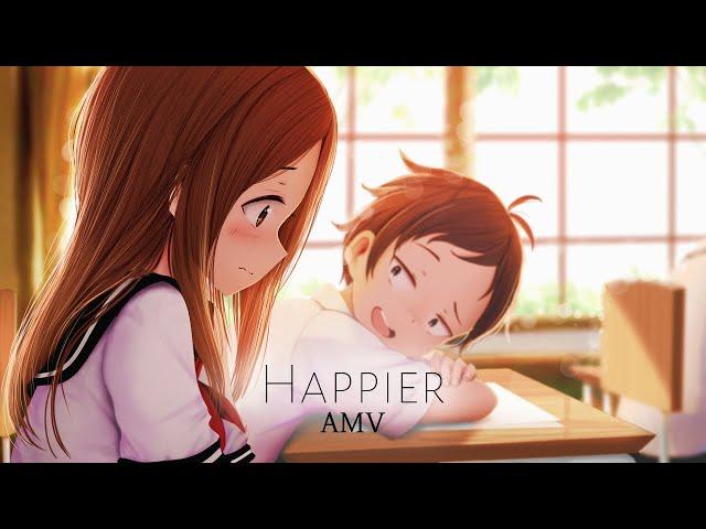 Karakai Jouzu no Takagi-san || AMV || Happier