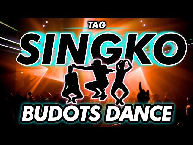 TAG SINGKO DANCE | BUDOTS | KRZ REMIX #tiktokviral2022