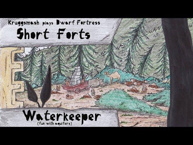 WaterKeeper (Fun with Aquifers) [Kruggsmash Plays Dwarf Fortress]