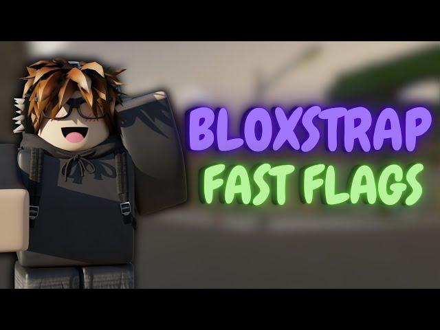 NEWEST BLOXSTRAP FAST FLAGS FOR ROBLOX ️ *FPS BOOST, LOW PING, NO LAG *