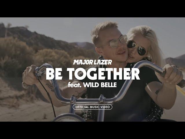 Major Lazer - Be Together (feat. Wild Belle) [Official Music Video]