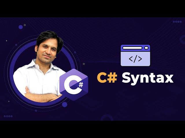 C# Syntax Basics - Rules of Coding in CSharp