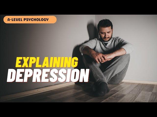 Explaining Depression | Cognitive Approach | Aaron Beck & Albert Ellis | AQA Psychology | A-level