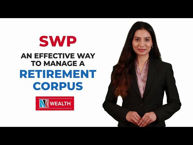 SWP: How SWP Helps You Manage Your Retirement Funds! | Systematic Withdrawal Plans (SWP)