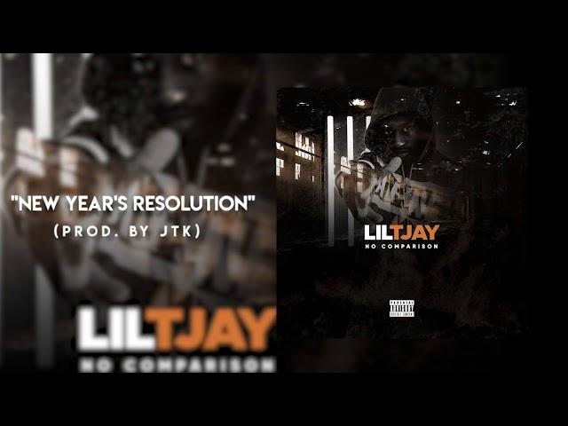 Lil TJAY - New Year's Resolution (Official Audio)