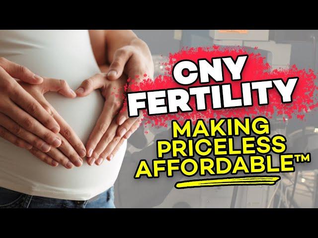 CNY Fertility - Making Priceless Affordable®