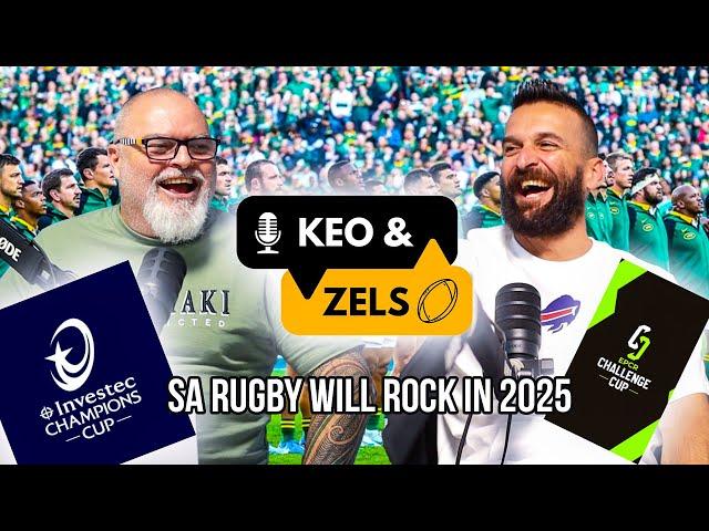 Keo & Zels: SA rugby will rock in 2025!