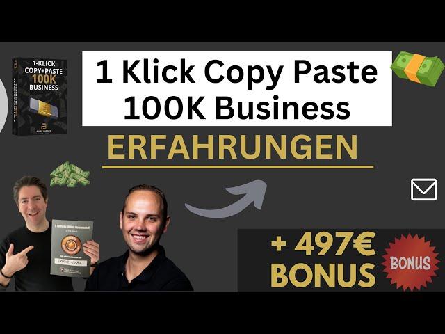 1 Klick Copy Paste 100k Business Erfahrungen  von Daniel Kocks & Fabian Habich