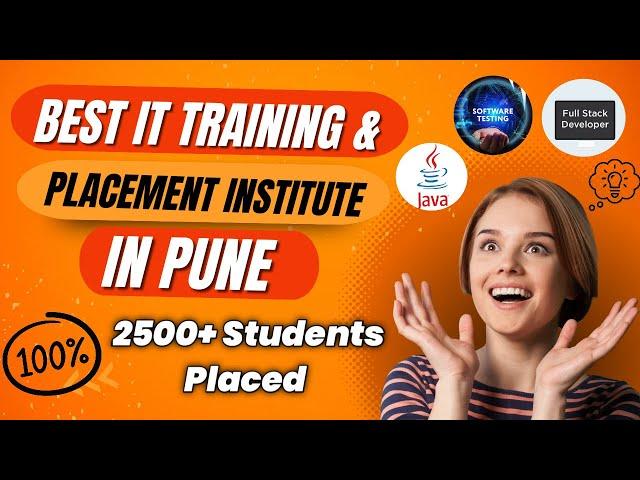 Best IT Training And Placement Institute In Pune | Java Developer | Software Testing | Full Stack |