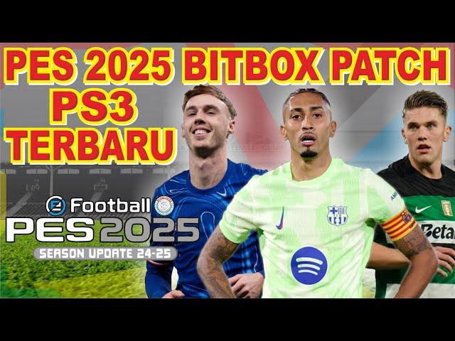 Review & Gameplay PES BITBOX PATCH WINTER TRANSFER 2024/2025 PS3 Indonesia‼️