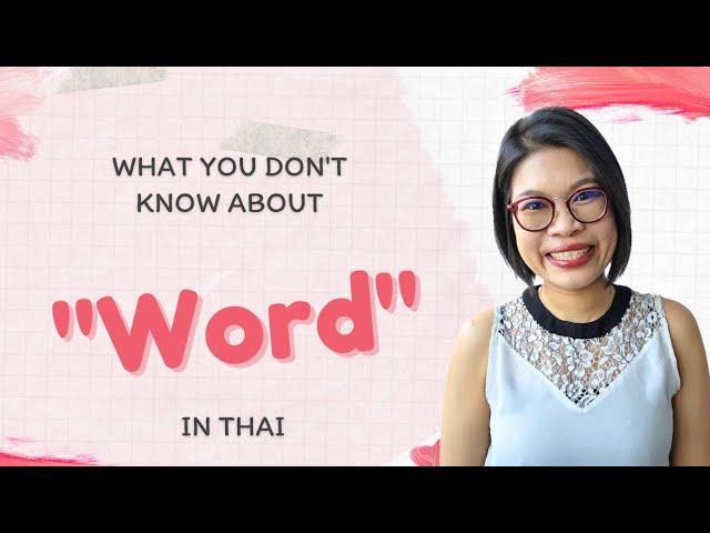 How to Say 'Word' in Thai: A Comprehensive Guide #LearnThaiOneDayOneSentence EP144