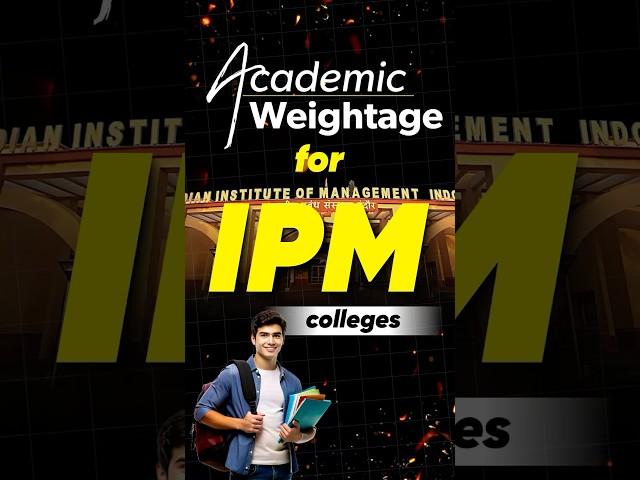 Academic Weightage For IPM Colleges #shorts