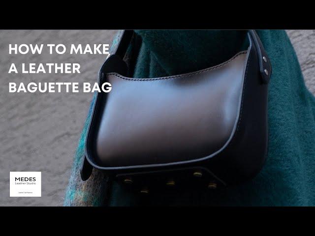 How To Make 90s Leather Baguette Bag (Leather Craft Tutorial / Leather Pattern)