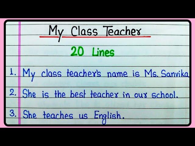 20 lines on My Class Teacher Essay | Essay on My Class Teacher in English | My Class Teacher