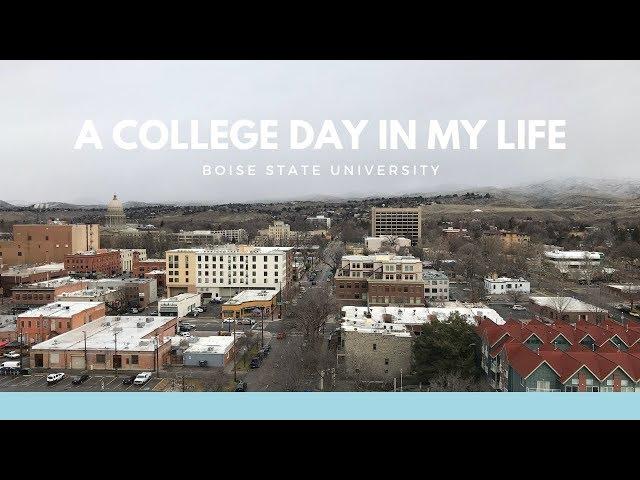 A College Day in my Life | Boise State