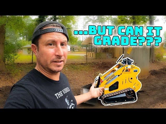 Too Small to Dig? MINI Skid Steer Grading  *Gas Powered*